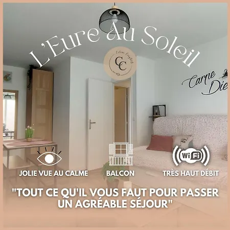 L'eure Au Soleil Avec Balcon, Parking Gratuit & Wi-fi * Évreux